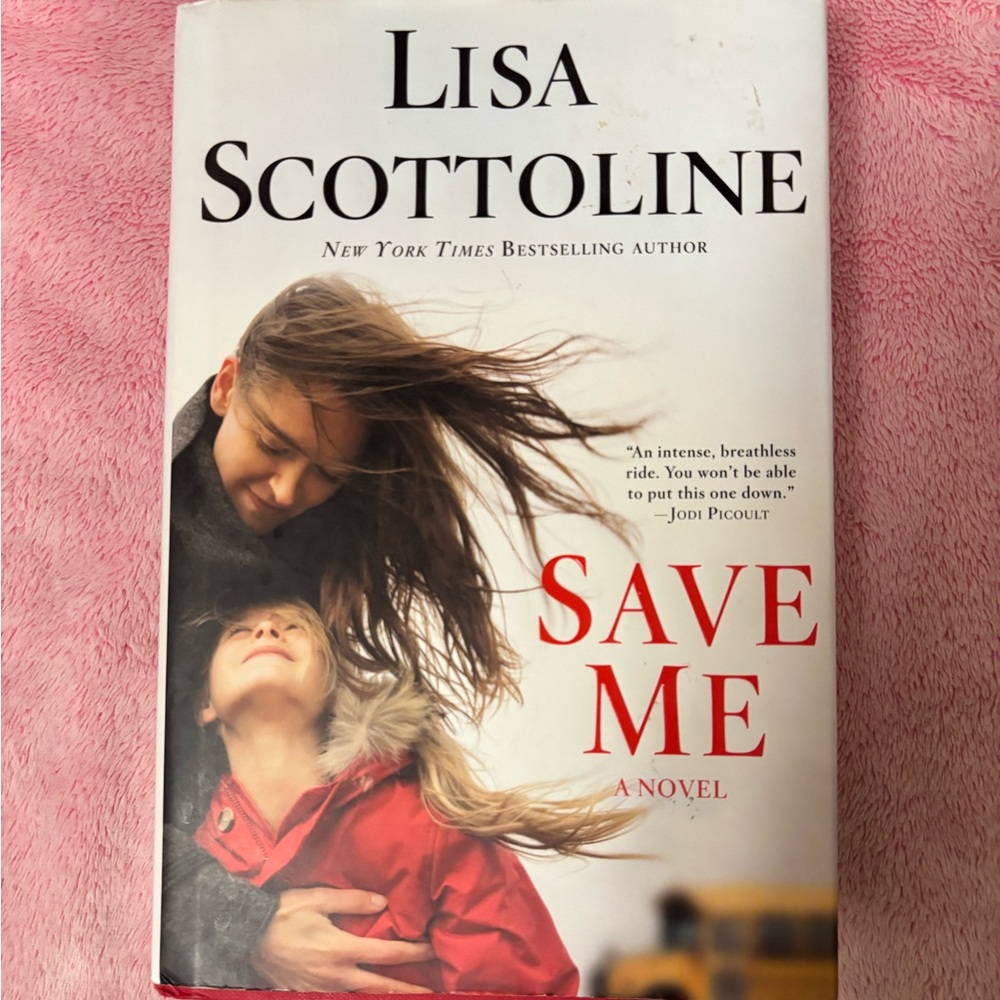 🔥Save Me by Lisa Scottoline Hardcover Book